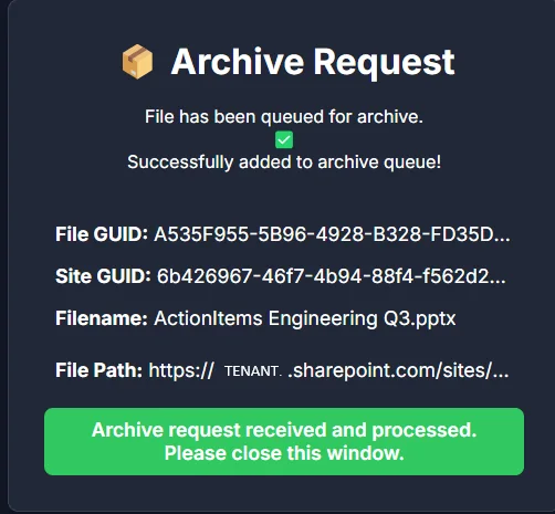 The Archive Request page: File has been queued for archive, with the file name and a green message to close the window